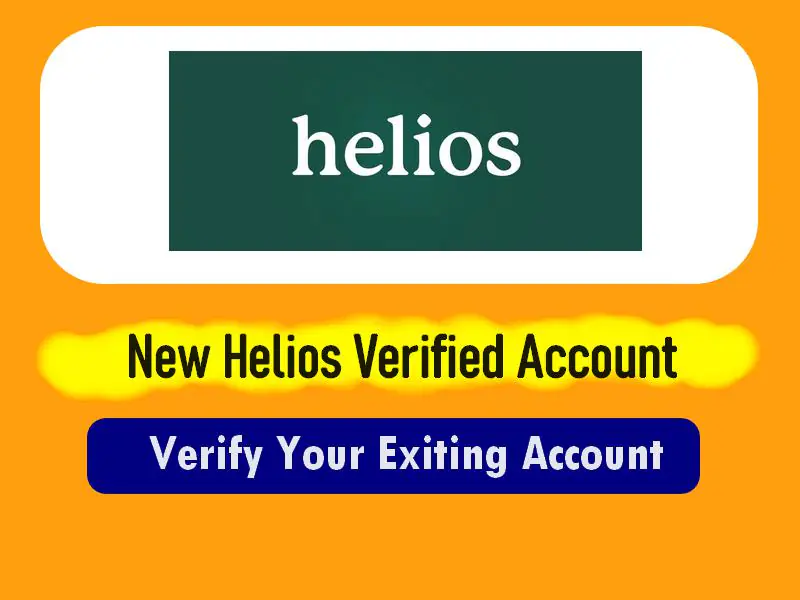 Helios Account / helios bank identity verification