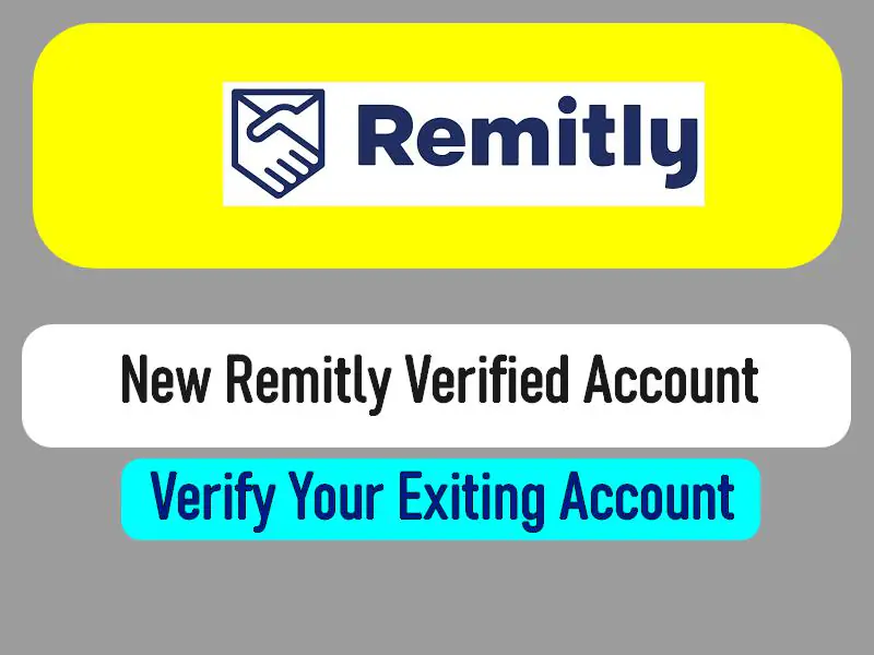 Remitly Account / identity verification