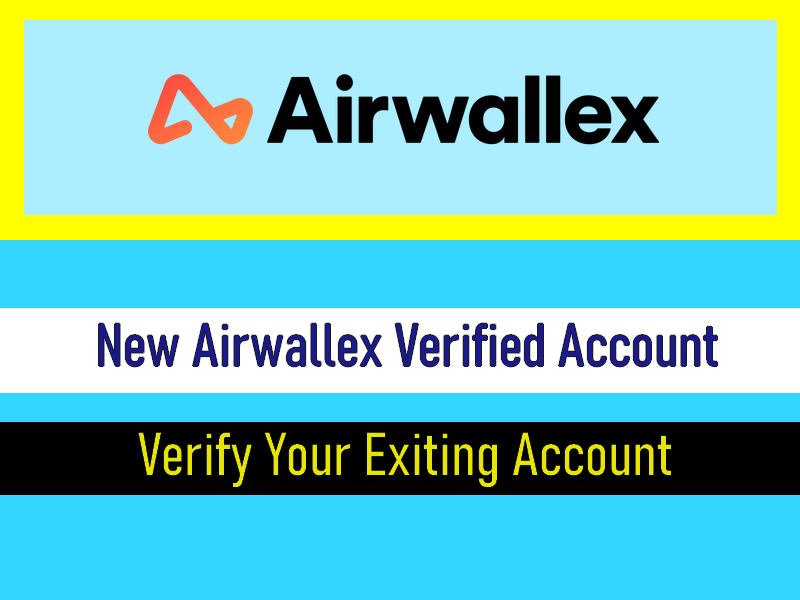 Airwallex Bank Account / identity verification